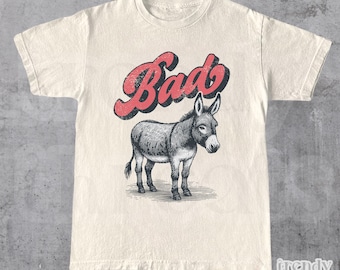 Bad Ass Donkey Retro Shirt, Sarcastic Women T-Shirt, Donkey Lover Shirt, Humor Donkey T-Shirt, Vintage Funny Saying Animal Clothing