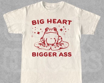 Big Heart Bigger Ass Shirt / Bigg Butt Meme Camiseta / Body Positivity Shirt / Retro Fro Graph Tee / Camiseta para novia / Regalo para ella
