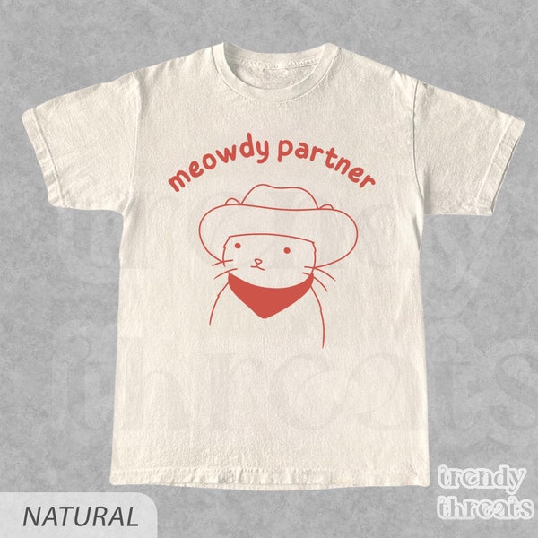 Meowdy Partner Retro T-Shirt | Cat Lover Shirt | Unisex Meme Tee | 90s Cowboy Cat T-Shirt | Kitty Tee | Country Western Top | Cat Sweatshirt