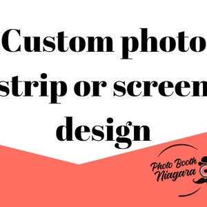 May include: Custom photo strip or screen design with the text "Photo Booth Niagara" in a circle with a cartoon image of a person wearing a hat and glasses and a mustache.