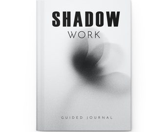 Shadow Work Journal, Mental Health Journal, Guided Journal, Prompt Journal, Self-Care Planner, Nearly 100 Prompts and 10 Unique Chapter