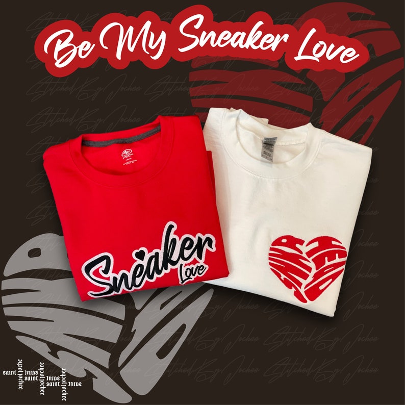 Sneakerhead Valentine Sneaker Love Sweatshirthoodie Etsy