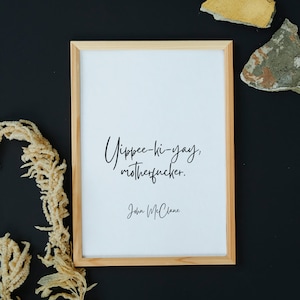 Yippee-ki-yay, Wall Decor, Quote Print, Digital Download