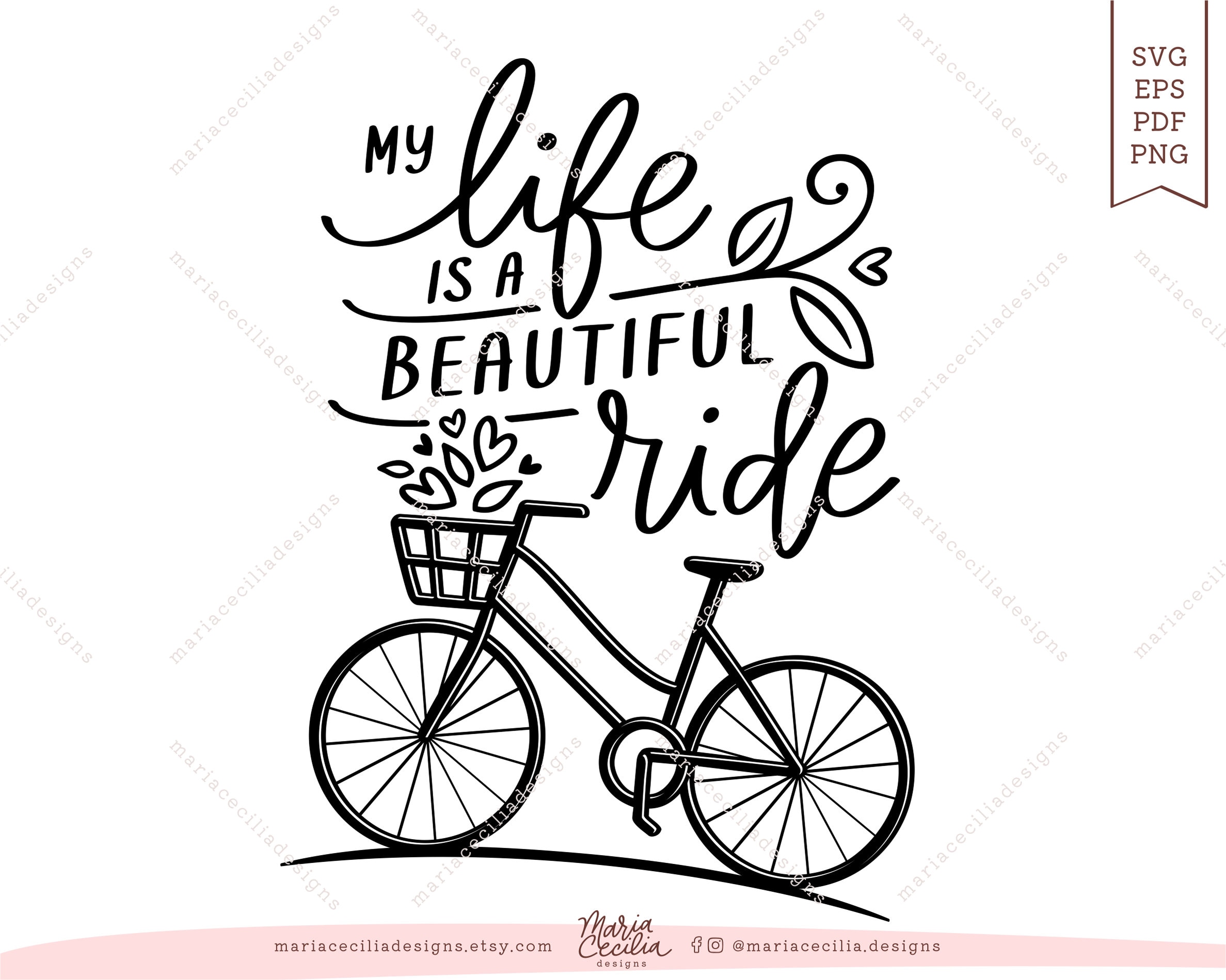 My Life is a Beautiful Ride SVG, Positive Quotes, Inspirational Quotes