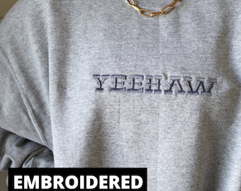 Embroidered Yeehaw Oversized Sweatshirt - Country Western Style