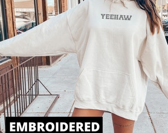 Embroidered Yeehaw Hoodie: Country Western Concert Shirt