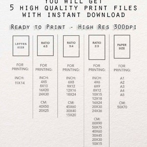 May include: A chart showing different print sizes and paper sizes for printable digital downloads. The chart includes measurements in inches and centimeters. The text on the chart reads "You will get 5 high quality print files with instant download. Ready to print - High Res 300dpi."