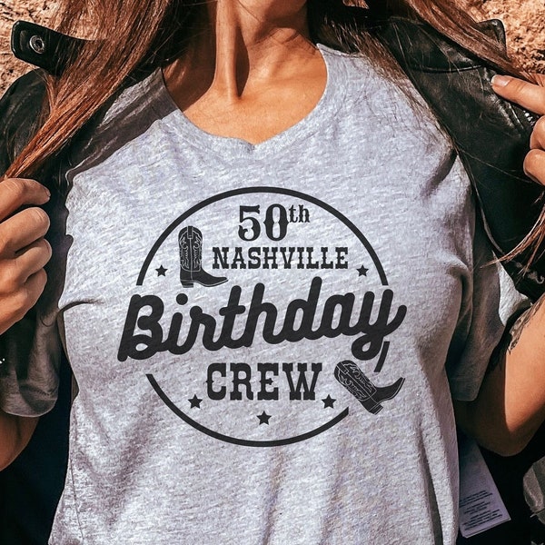 Nashville Birthday Crew svg, 50th Birthday Crew, Nashville Birthday Png, Tennessee Crew svg, Cowgirl Birthday svg, Nashville crew svg,