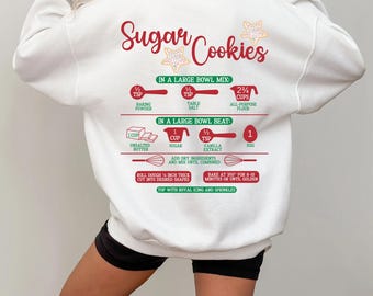 Sudadera con receta de galletas de azúcar / Cuello redondo navideño acogedor / Linda camiseta navideña para hornear / Regalo estético de invierno para ella / Navidad extragrande