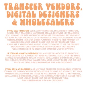 May include: Orange text on a white background with instructions for transfer vendors, digital designers, and wholesalers on how to use a mockup to showcase their designs. The text includes the phrase "watermark/logo" and "protect my images".