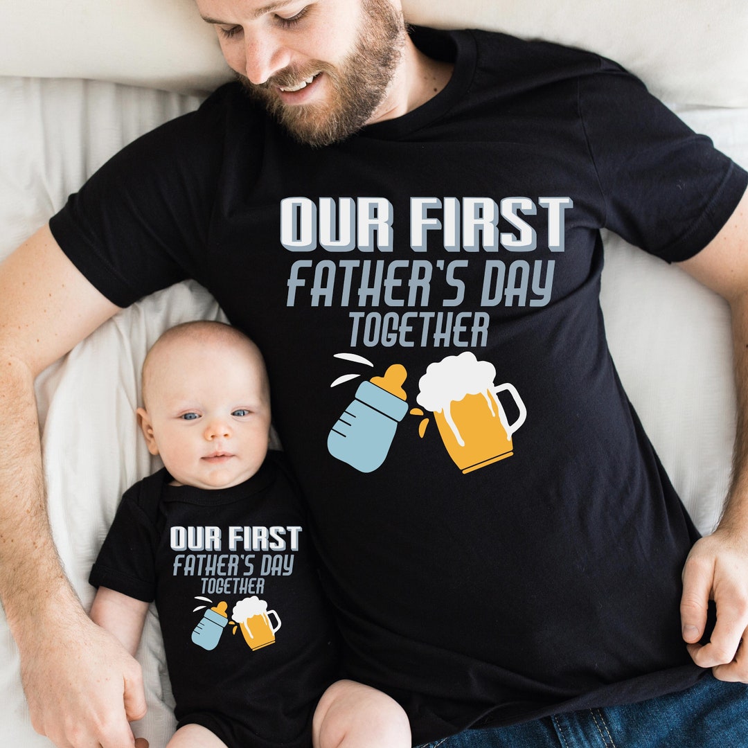 Our First Father's Day Together Shirt First Father Shirt Etsy — free download