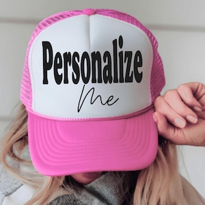 Custom Trucker Hat/Personalized Trucker Hat/Girls Trip/Birthday/Custom Quotes