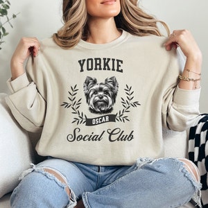 Custom Yorkie Social Club Sweatshirt, Yorkshire Terrier Sweatshirt, Yorkie Mom Sweatshirt, Yorkie Mama Sweater, Gift for Yorkie Lover