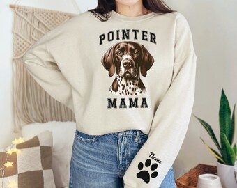 Custom Pointer Mama Sweatshirt, Personalized Pointer Dog Mom Sweatshirt, Custom Dog Sweatshirt, GSP Mama Shirt, Gift for GSP Lovers