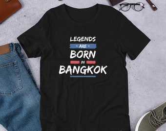 Legends Are Born... Unisex T-Shirt | Novelty T-Shirt | Holiday Gift | Thailand T-Shirt | Thailand Souvenir | Thailand Shirt | Thailand Gift