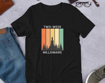 Two-Week Millionaire Unisex T-Shirt | Novelty T-Shirt | Holiday Gift | Thailand T-Shirt | Thailand Souvenir | Thailand Shirt | Thailand Gift