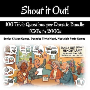 May include: An illustrated advertisement for a trivia game bundle. The image features the text "Shout it Out!" and "100 Trivia Questions per Decade Bundle 1950's to 2000s." The image also includes illustrations of people and icons representing different decades.