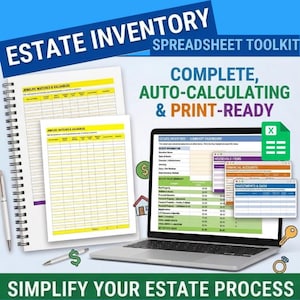 May include: An estate inventory spreadsheet toolkit with the text "ESTATE INVENTORY SPREADSHEET TOOLKIT". The image shows a laptop displaying a spreadsheet, a spiral notebook, and a pen. The text "COMPLETE, AUTO-CALCULATING & PRINT-READY" is also visible.