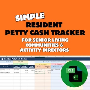 May include: A digital spreadsheet template titled SIMPLE RESIDENT PETTY CASH TRACKER FOR SENIOR LIVING COMMUNITIES & ACTIVITY DIRECTORS. The document features columns for resident names, dates, carryover amounts, money added, and purchase details.