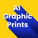 Ai Graphic Prints