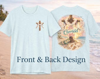 He Carried Me Cross Beach Tee, Christian Faith Shirt