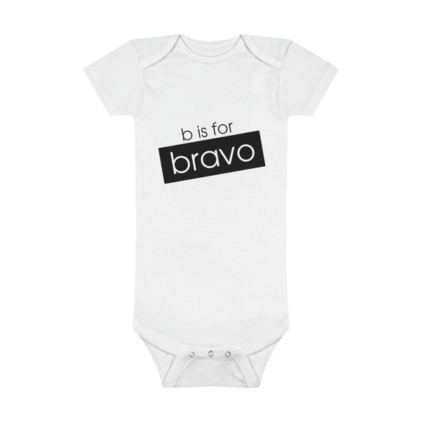B is for Bravo Tilted Organic Baby Onesie®