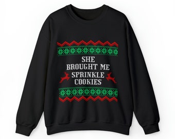 She Brought Me Sprinkle Cookies - Sudadera navideña con cuello redondo