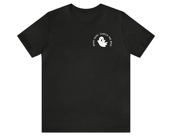 Camiseta de manga corta de jersey unisex Who Gon' Check Me Boo