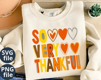 So Very Thankful Thanksgiving SVG PNG File (Digital Download)
