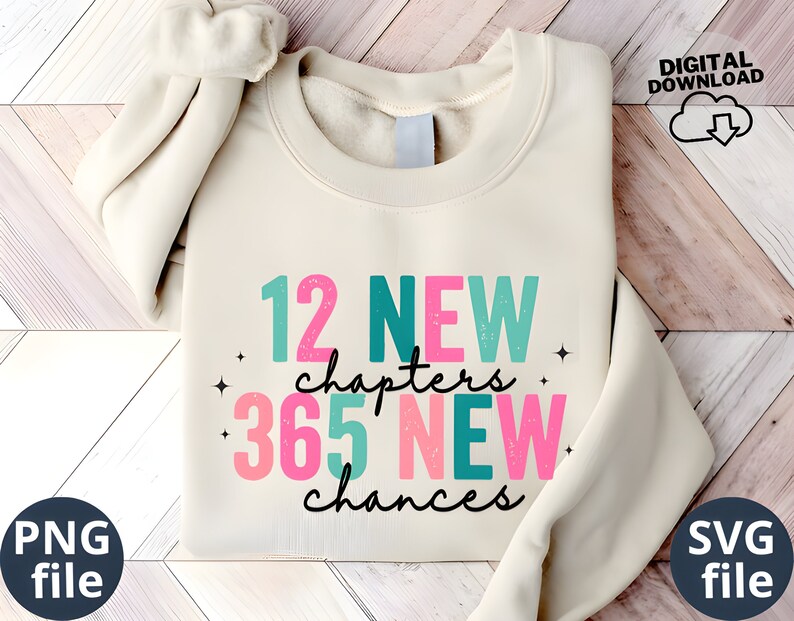 12 New Chapters 365 New Chances PNG, 12 New Chapters 365 New Chances SVG, New Year 2026 Png Svg Sublimation Digital Download