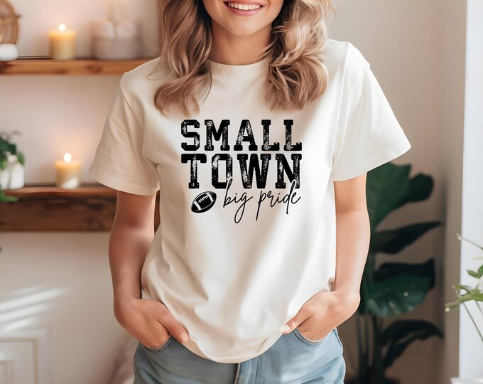 Small Town Football Spirit Graphic Tee: Game Day Fan Gear for Local Team Supporters