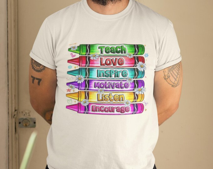 Inspirational Teacher T-Shirt: Crayon Design, Back to School Apparel