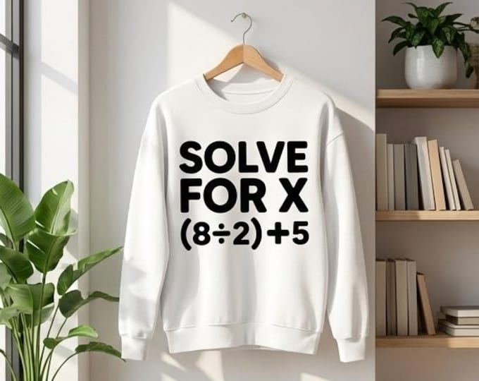 Solve for X Math Equation Shirt Design | Funny Teacher PNG (Digital Download)