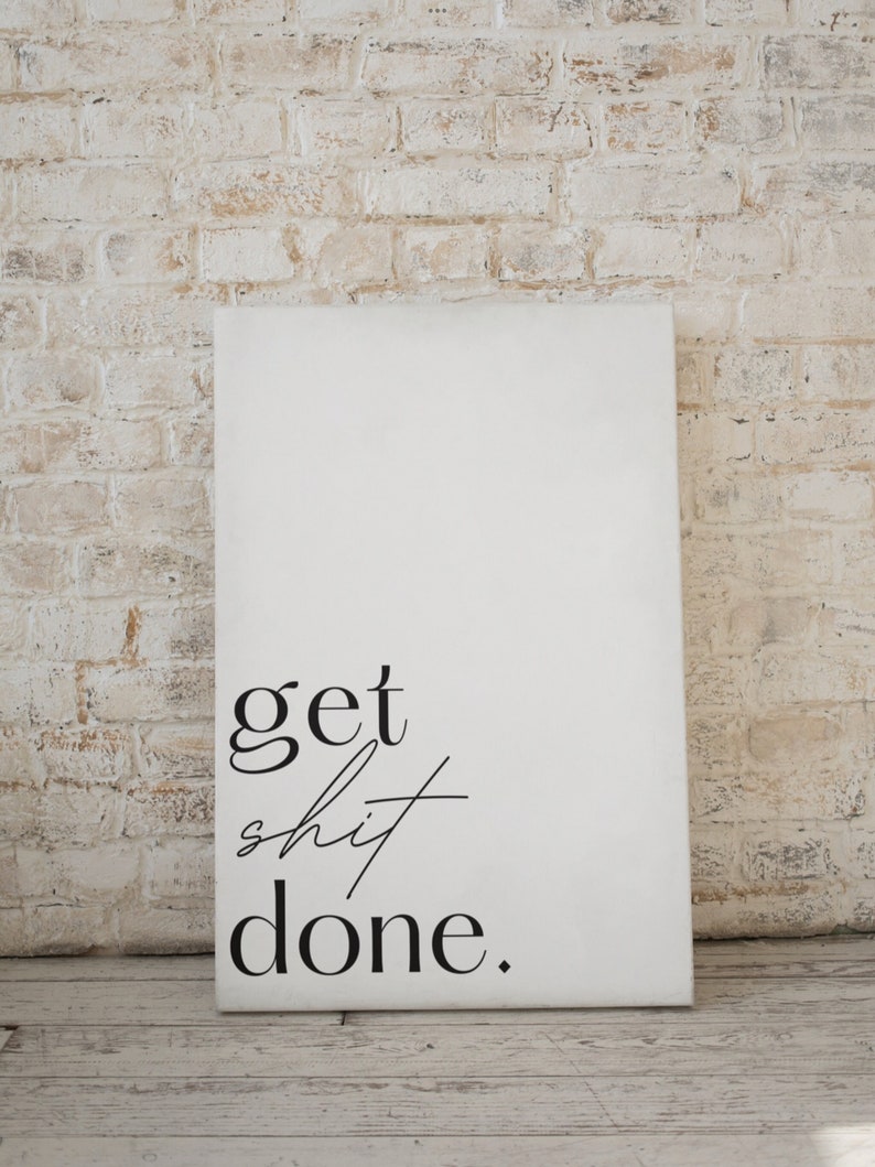 Get Shit Done, Wall Art, Motivational, Office Decor, Boss Babe, Digital ...
