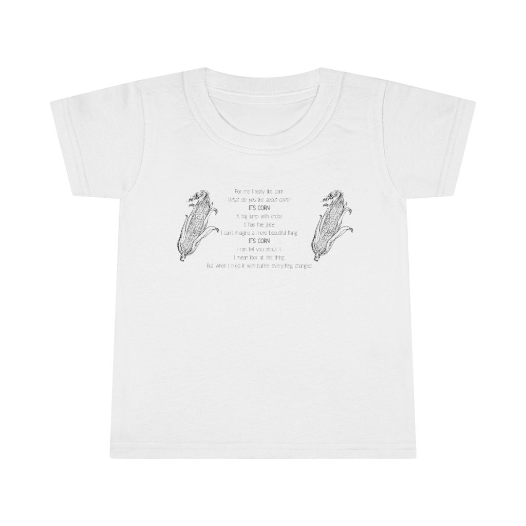 It's Corn Song Corn Kid Fully Lyrics Toddler Baby Shirt Black and White