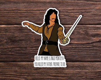 Princess Bride Sticker or Magnet -  Inigo Montoya  - Classic Movie - Funny Sticker - Laptop Hydroflask Water Bottle Vinyl Decal