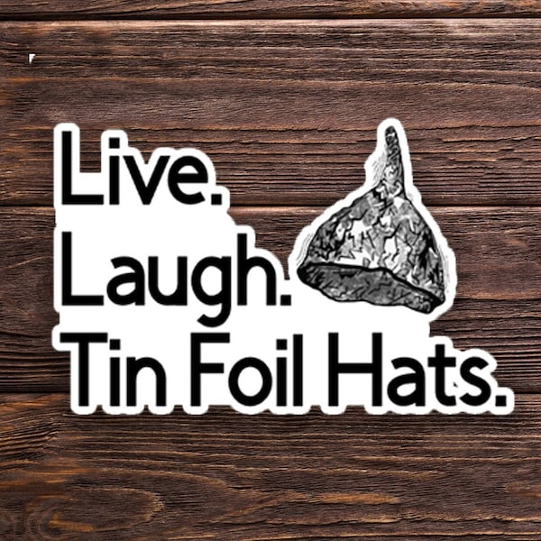 Sticker ou aimant pour chapeaux en feuille d'étain - science-fiction - Live Laugh Love - Sticker bouteille d'eau Hydroflask pour ordinateur portable - cadeau mignon - culture pop