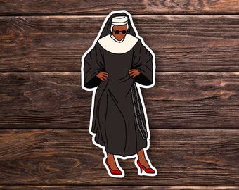 Sister Act Aufkleber oder Magnet - Whoopie Goldberg - 90er Jahre - Singing Nonne - Kirche - niedlich - Laptop Hydroflask Wasserflasche Geschenk
