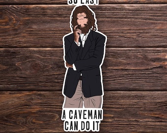 Caveman Sticker OR Magnet - Geico - Old School - Funny - Hand Drawn  - Laptop Hydroflask Water Bottle Decal - Cute Gift
