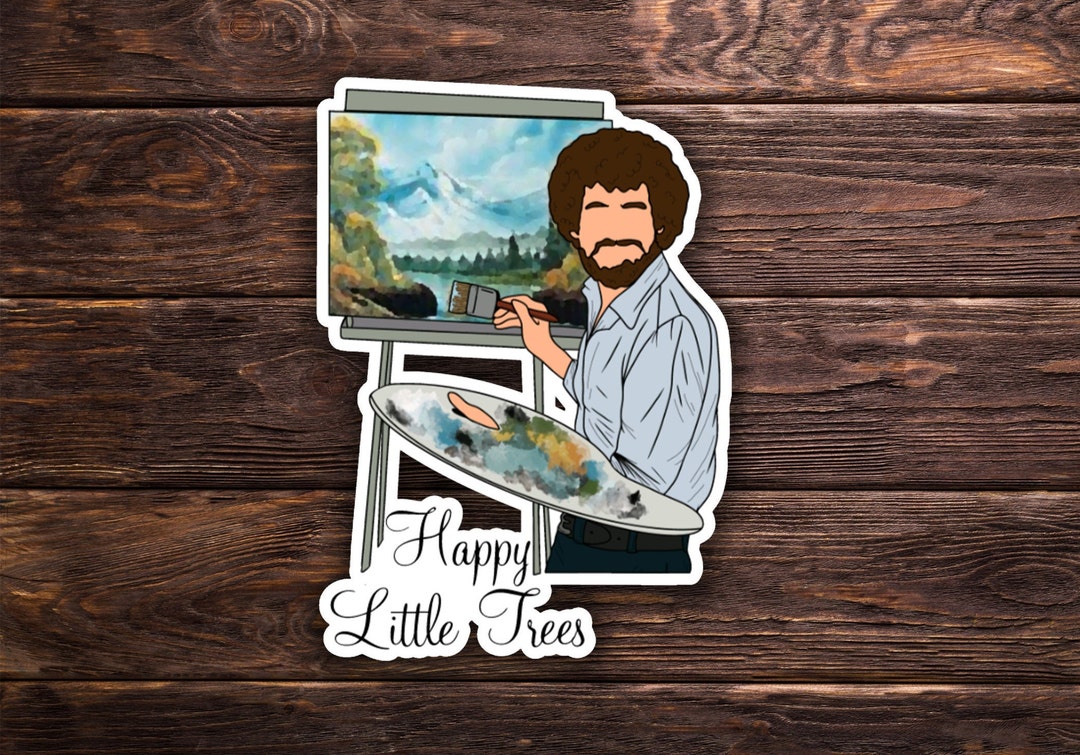 Bob Ross Sticker or Magnet Happy Little Trees Painter - Etsy