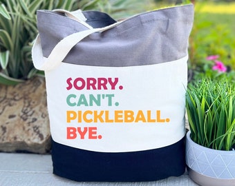 Pickleball Tote Bag, Sorry Can’t Pickleball Bye, Funny Pickleball Gift Bag, Pickleball Coach Gift, Pickleball Lover Gift, Canvas Tote Bag