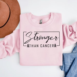 Stronger Than Cancer Sweatshirt, Breast Cancer Sweatshirt, Cancer Survivor Sweatshirt, Family Cancer Sweatshirt, Cancer Warrior Hoodie