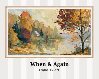 Autumn Frame TV Art , Lakeside Landscape - Impasto Oil Painting - Screensaver, Digital Download tv86