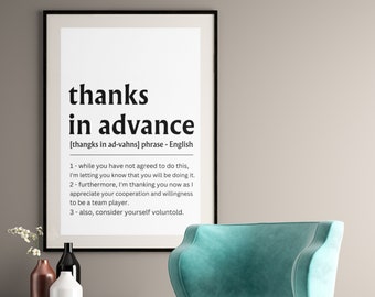 Thanks In Advance Funny Office Print: Work From Home Decor (Digital Download)