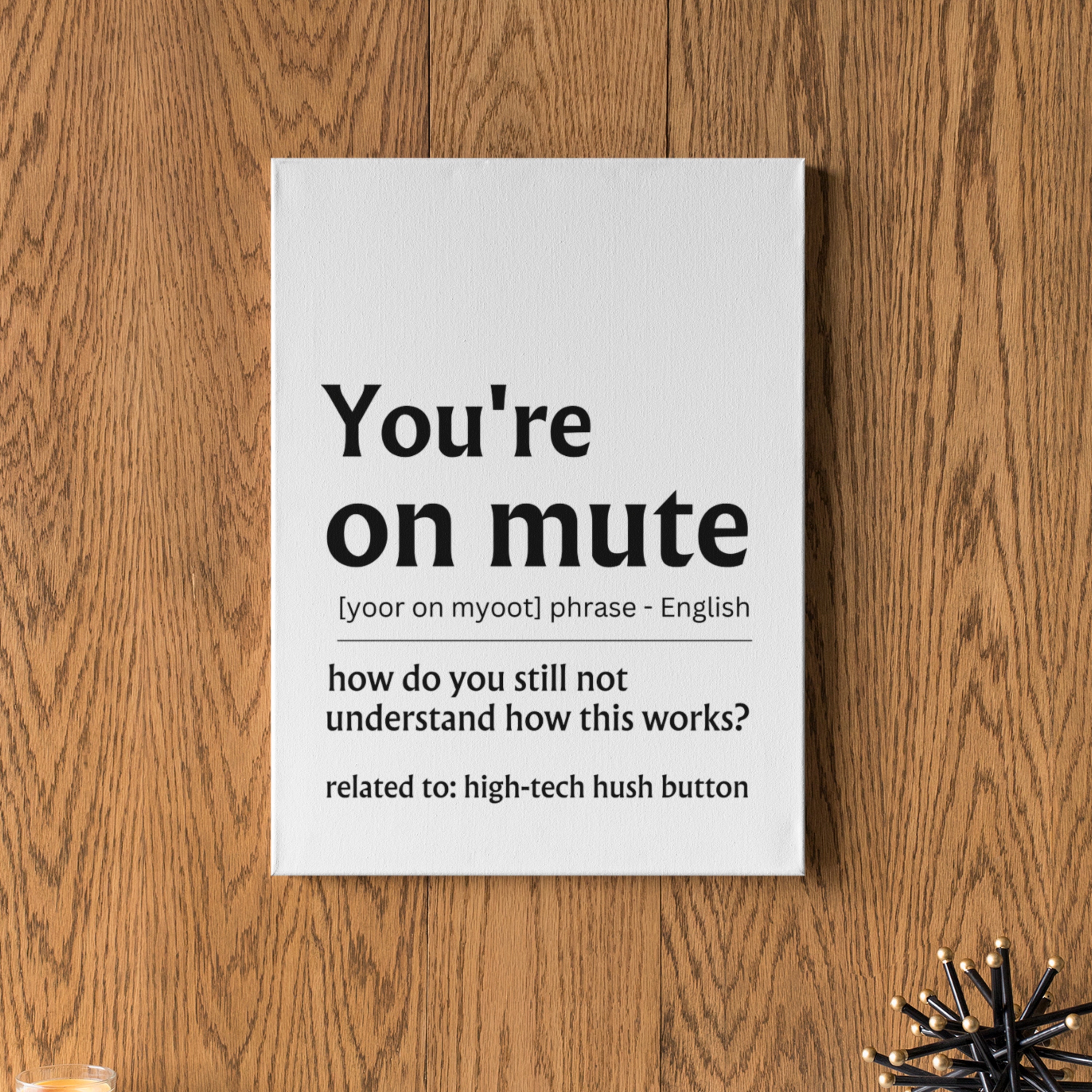 You're on Mute Definition Home Office Printable Wall Art, Funny Office
