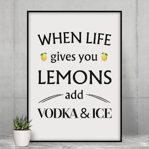Vodka Lemon Quote Print: Funny Kitchen Bar Art (Digital Download)