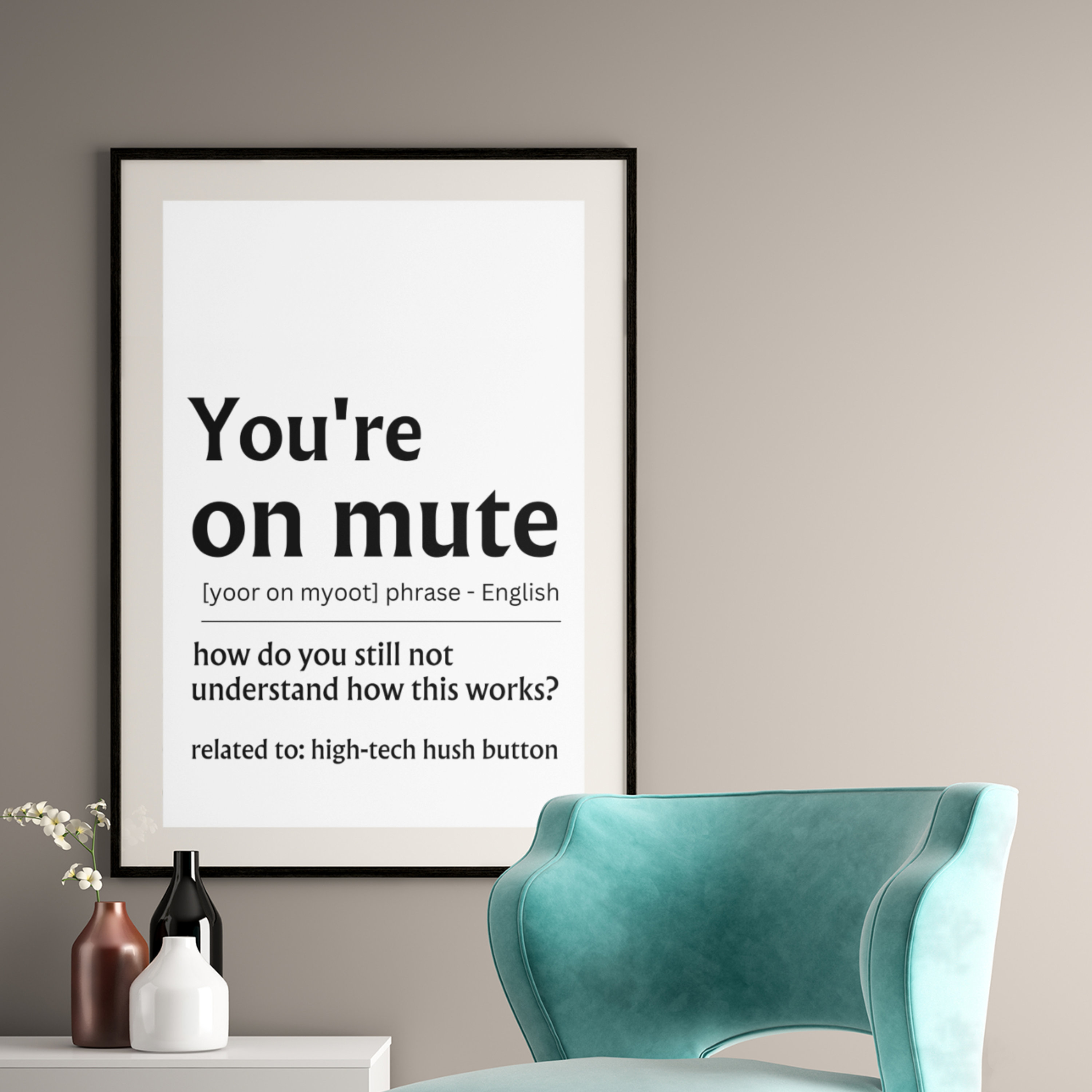 You're on Mute Definition Home Office Printable Wall Art, Funny Office