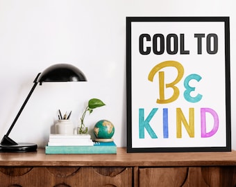 To Be Kind Print, Kids Room Decor, Positive Quote (Digital Download)