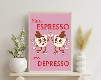 Retro Coffee Art Print: More Espresso Less Depresso (Digital Download)