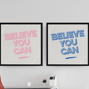 Printable Believe You Can Quote, Inspirational Quote, Motivational Quote Print Wall Art